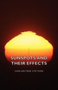 Hardcover Sunspots and Their Effects Book