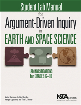 Paperback Student Lab Manual for Argument-Driven Inquiry in Earth and Space Science: Lab Investigations for Grades 6-10 Book