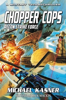 Paperback Chopper Cops: Recon Strike Force - Book 3 Book