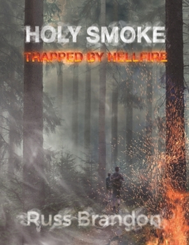 Paperback Holy Smoke: Trapped by Hellfire Book