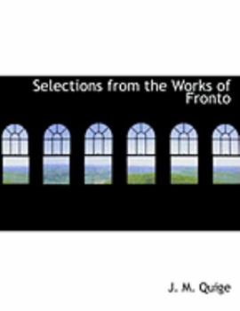 Selections from the Works of Fronto