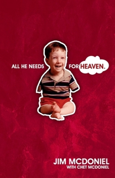 Paperback All He Needs For Heaven Book