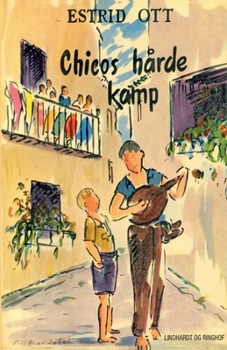 Chicos hårde kamp