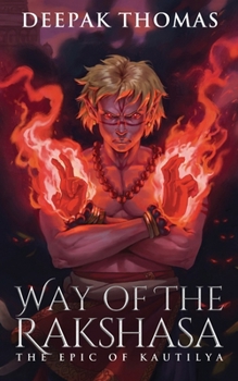 Way of the Rakshasa (The Epic of Kautilya) - Book #2 of the Epic of Kautilya