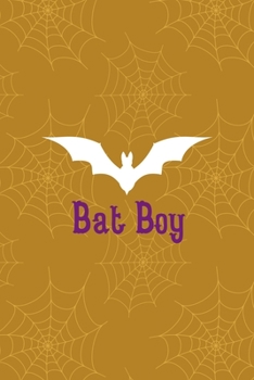 Bat Boy: Notebook Journal Composition Blank Lined Diary Notepad 120 Pages Paperback Mustard Spiderweb Bat K