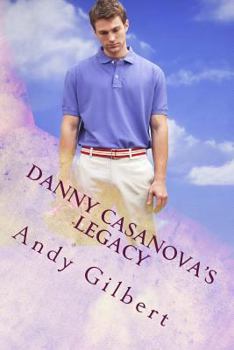 Paperback Danny Casanovas legacy Book