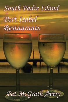 Paperback South Padre Island and Port Isabel Restuarants Book