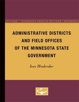 Paperback Administrative Districts and Field Offices of the Minnesota State Government: Volume 2 Book