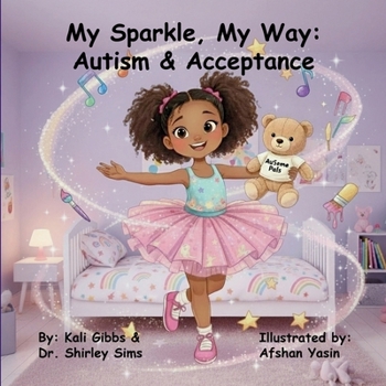 Paperback My Sparkle, My Way: Autism & Acceptance Book