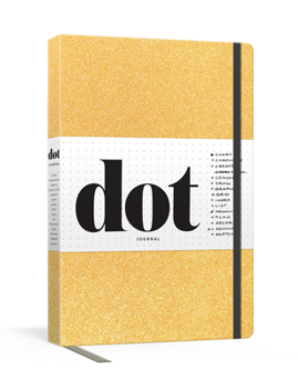 Diary Dot Journal (Gold): A Dotted, Blank Journal for List-Making, Journaling, Goal-Setting: 256 Pages with Elastic Closure and Ribbon Marker Book