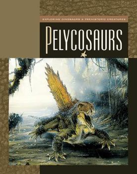 Library Binding Pelycosaurs Book