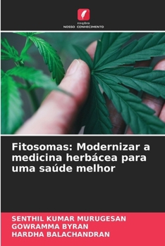 Fitosomas: Modernizar a medicina herbácea para uma saúde melhor