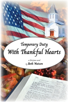 Paperback Temporary Duty: With Thankful Hearts Book