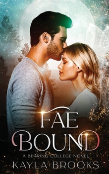Fae Bound - Book #3 of the Berring College