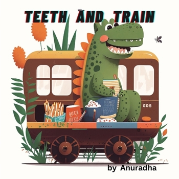 Paperback Teeth and Train Book