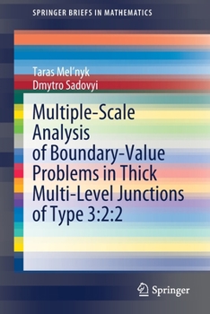 Paperback Multiple-Scale Analysis of Boundary-Value Problems in Thick Multi-Level Junctions of Type 3:2:2 Book