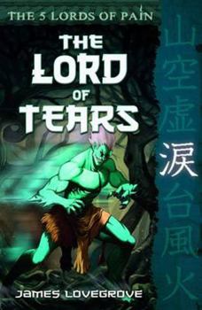 The Lord of Tears - Book #3 of the Five Lords of Pain