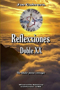 Paperback Reflexxiones - Doble XX [Spanish] Book