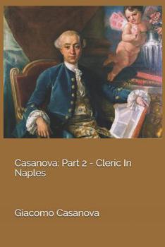 A Cleric in Naples - Book #2 of the Memoirs of Casanova