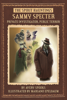 Library Binding Sammy Specter: Private Investigator, Public Terror Book