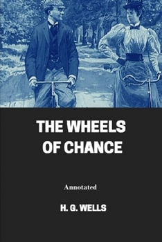Paperback The Wheels of Chance Annotated Book