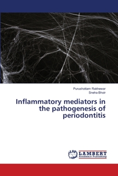 Paperback Inflammatory mediators in the pathogenesis of periodontitis Book