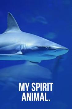 My Spirit Animal: Baby Shark Journal