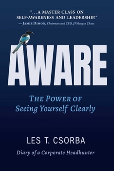 Hardcover Aware: The Power of Seeing Yourself Clearly Book