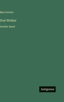 Hardcover Drei Weiber: Zweiter Band [German] Book