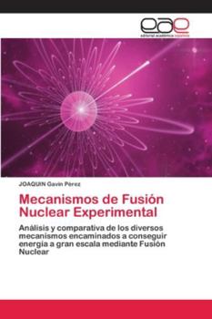 Paperback Mecanismos de Fusión Nuclear Experimental [Spanish] Book