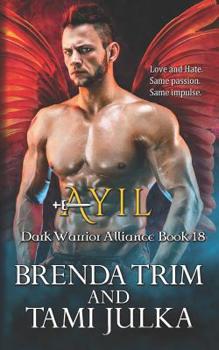 Paperback Ayil: Dark Warrior Alliance Book 18 Book