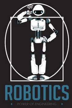 Paperback Robotics Power of Engineering: 6x9 College Ruled Line Paper 150 Pages Book