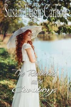 Paperback The Redheads and the Cowboys: Historic Western Romances Book