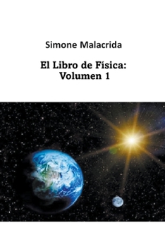 Paperback El Libro de Física: Volumen 1 [Spanish] Book