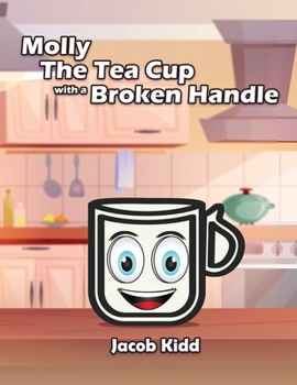 Paperback Molly The Tea Cup with a Broken Handle Book