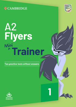 Paperback A2 Flyers Mini Trainer with Audio Download Book