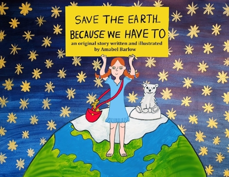 Paperback Save the Earth ... Because We Have To Book