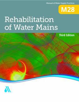 Paperback M28 Rehabilitation of Water Mains, Third Edition Book