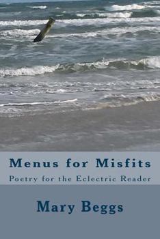 Paperback Menus for Misfits: Poetry for the Eclectric Reader Book