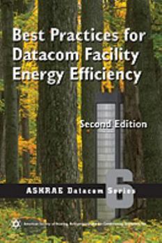 Paperback Best Practices for Datacom Facility Energy Efficiency Book