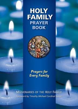 Holy Family Prayer Book: Prayers for Eve: Prayers for Every Family