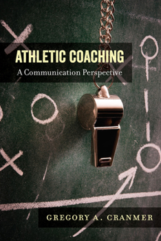 Paperback Athletic Coaching: A Communication Perspective Book