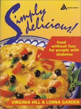 Paperback Simply Delicious: Food Without Fuss for People with Diabetes Book