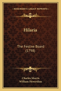 Paperback Hilaria: The Festive Board (1798) Book