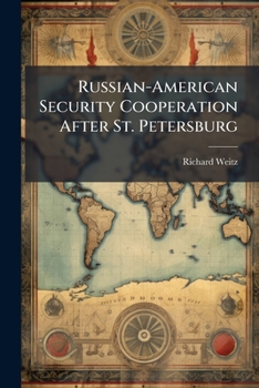 Paperback Russian-American Security Cooperation After St. Petersburg Book