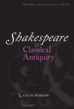 Paperback Shakespeare and Classical Antiquity Book