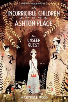 Paperback The Incorrigible Children of Ashton Place: Book III: The Unseen Guest Book
