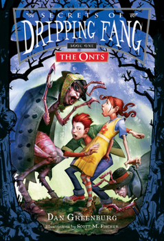 Hardcover Secrets of Dripping Fang, Book One: The Onts Book
