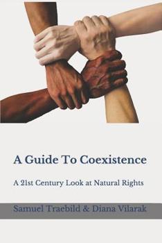 Paperback A Guide To Coexistence: A 21st Century Look at Natural Rights Book