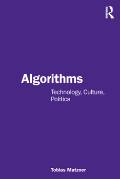 Paperback Algorithms: Technology, Culture, Politics Book
